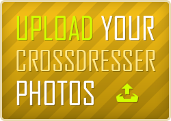 Upload your crossdressers' photos!